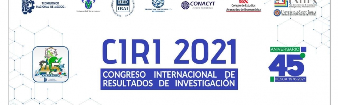 CONGRESO INTERNACIONAL DE RESULTADOS DE INVESTIGACIÓN (CIRI) 2021